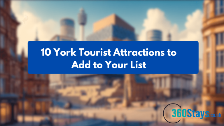 10 York Tourist Attractions to Add to Your List